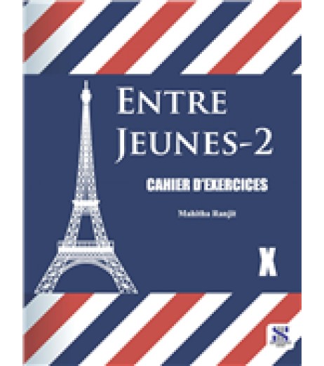 French Entre Jeunes 2 Cahier D Exercices Class 10 Class 10 - SchoolChamp.net